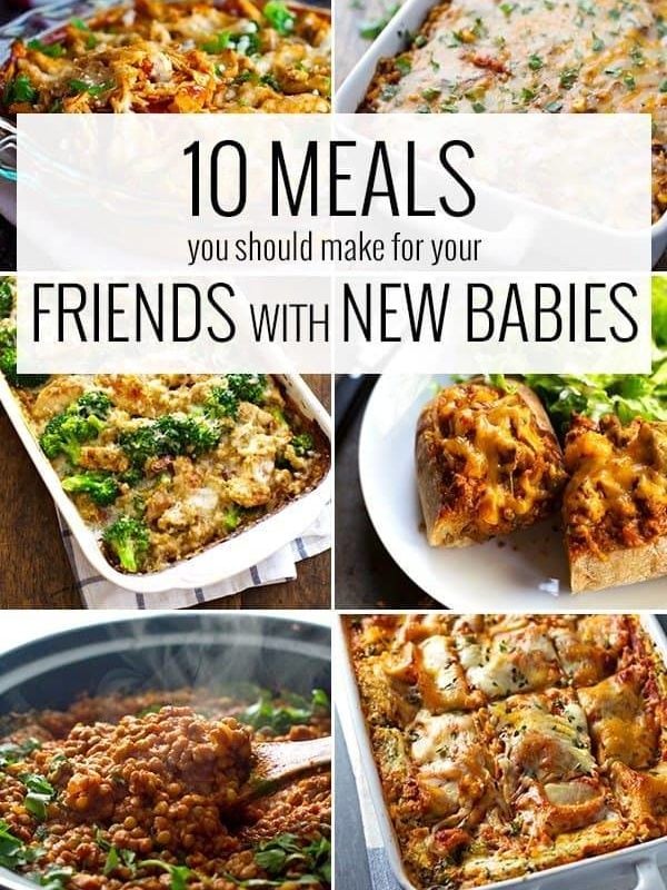 10 Meals You Should Make For Your Friends With New Babies - easy for you to prepare, yummy and convenient for them to enjoy! | pinchofyum.com